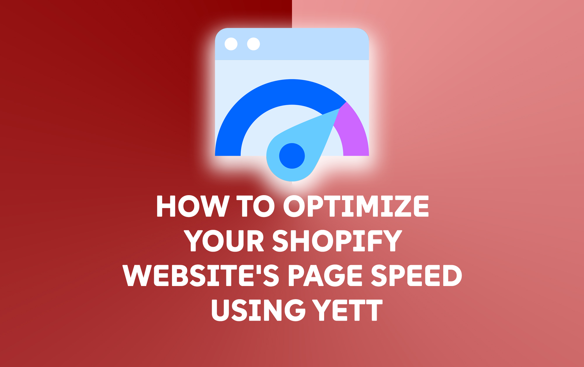 Shopify Website’s Page Speed Using Yett